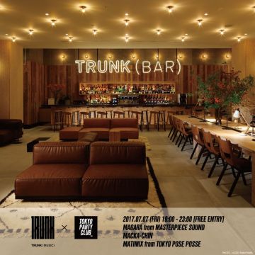 TRUNK(MUSIC) × TOKYO PARTY CLUB