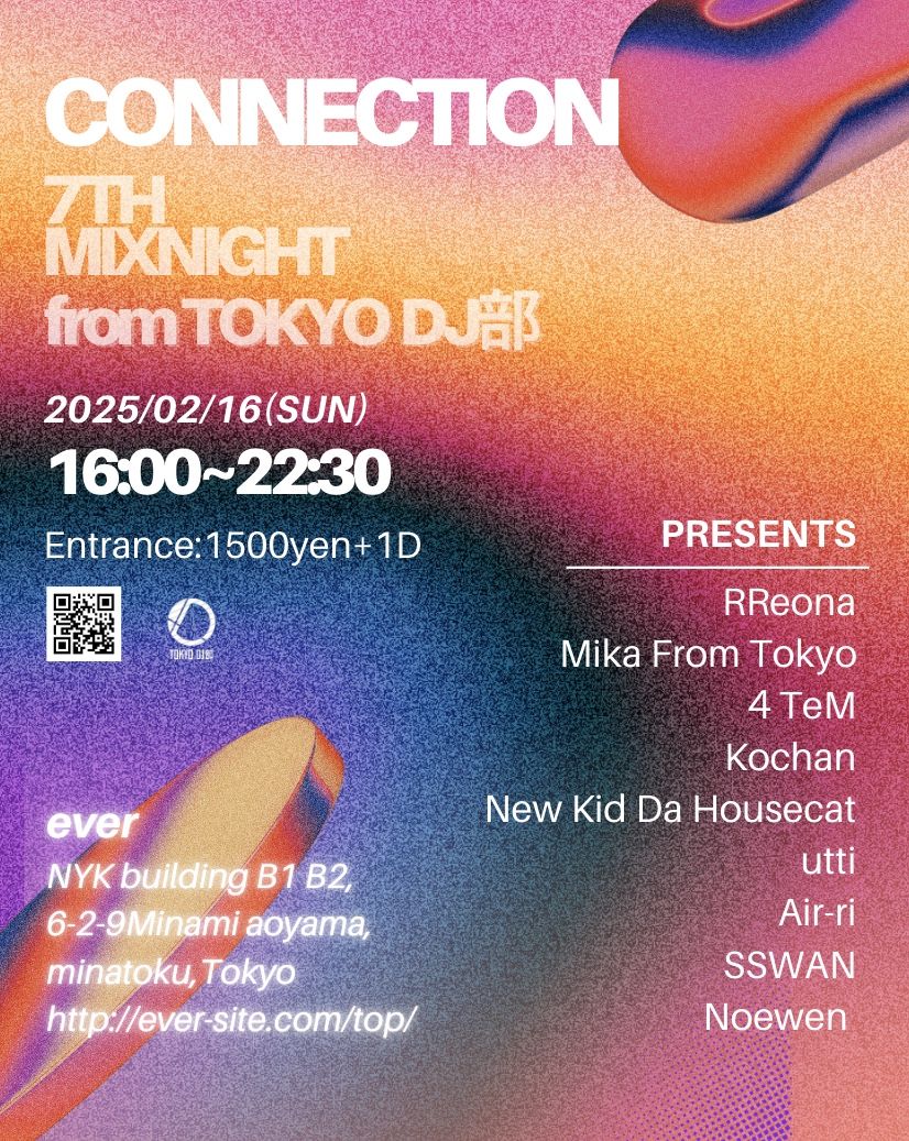 TOKYO DJ部 7期生デビューイベント『Connection』&『The Beginning』