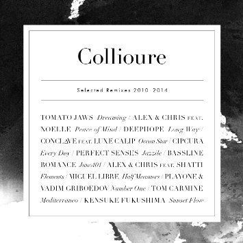 Collioure Selected Remixes 2010 - 2014