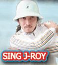 SING J-ROY