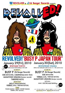 REVOLVED! "BUSY P JAPAN TOUR"