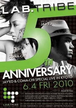 LAB.TRIBE 5th ANNIVERSARY SPECIAL PARTY! ~JAY'ED & COMA-CHI SPECIAL LIVE IN KYOTO~