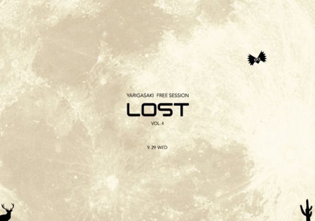~ YARIGASAKI FREE SESSION ~ LOST vol.4