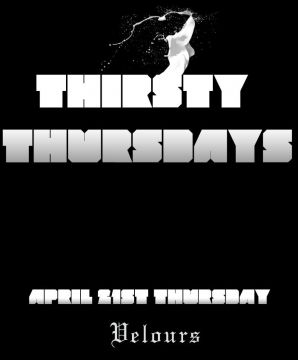 "Thirsty Thursdays"