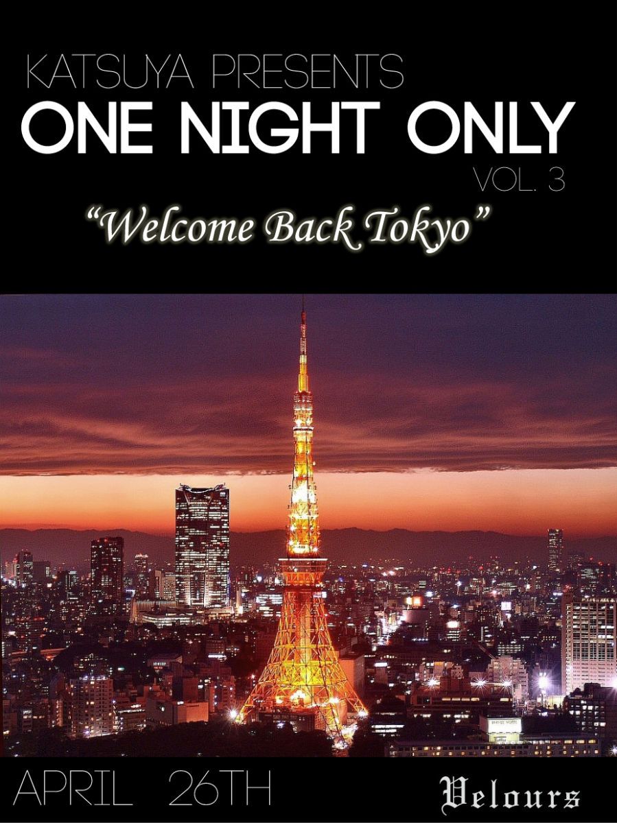 ONE NIGHT ONLY "Welcome Back Tokyo!"