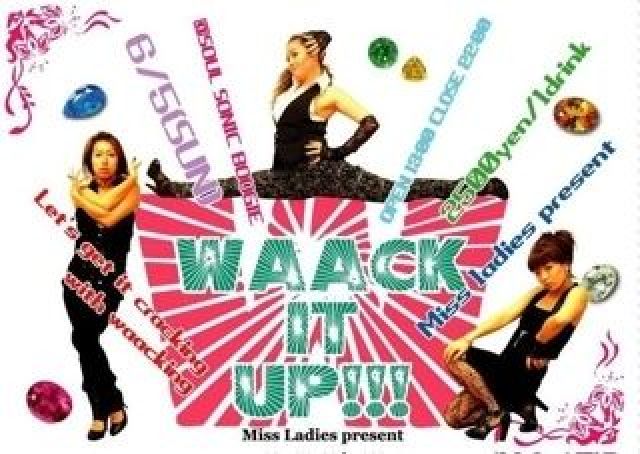 WAACK IT UP!!!