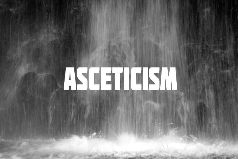 Asceticism/04