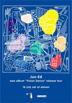 Jus-Ed New Album "Vision Dance" Release Tour