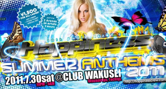Happiness 10th Anniversary Bash!!!!! THE SUMMER ANTHEMS 2011