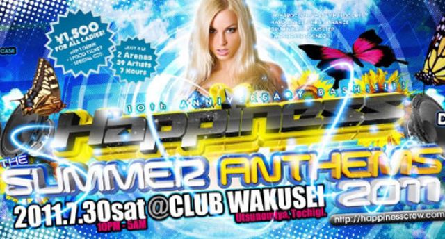 Happiness 10th Anniversary Bash!!!!! THE SUMMER ANTHEMS 2011