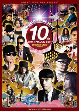 WORLD 10TH ANNIVERSARY！！！    KYOTO POP 〜あれから１０年.... 伝説のオープニングイベントが再び！〜