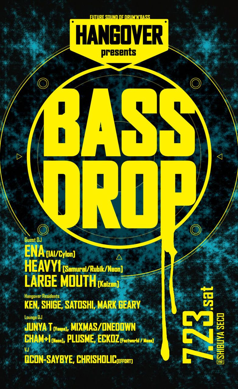 HANGOVER presents "BASS DROP"