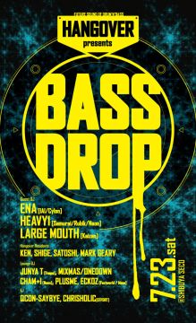 HANGOVER presents "BASS DROP"