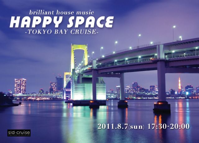 HAPPY SPACE -TOKYO BAY CRUISE-