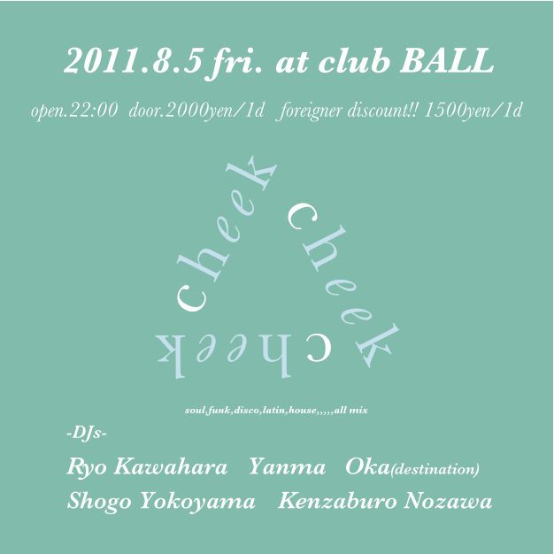 cheek cheek cheek @ club BALL