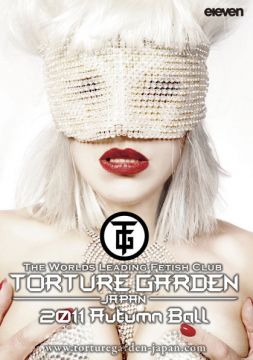 Torture Garden Japan　2011 Autumn Ball 