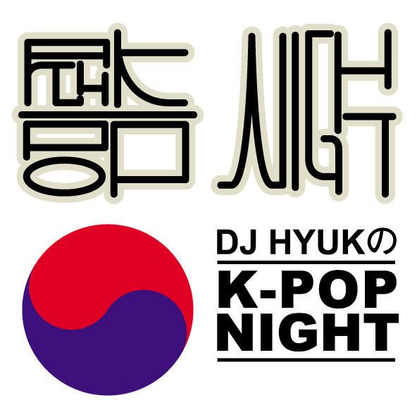 DJ HYUKのK-POP NIGHT