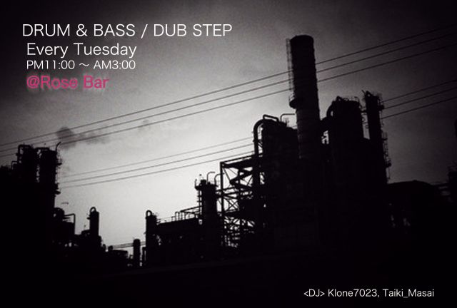DRUM & BASS / DUB STEP Every Tuesday