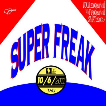 SUPER FREAK