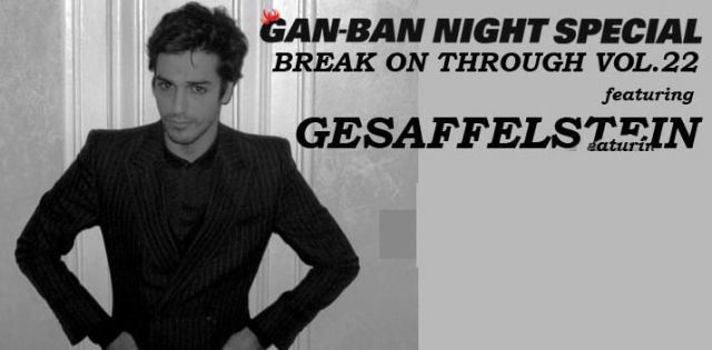 GAN-BAN NIGHT SPECIAL BREAK ON THROUGH VOL.22