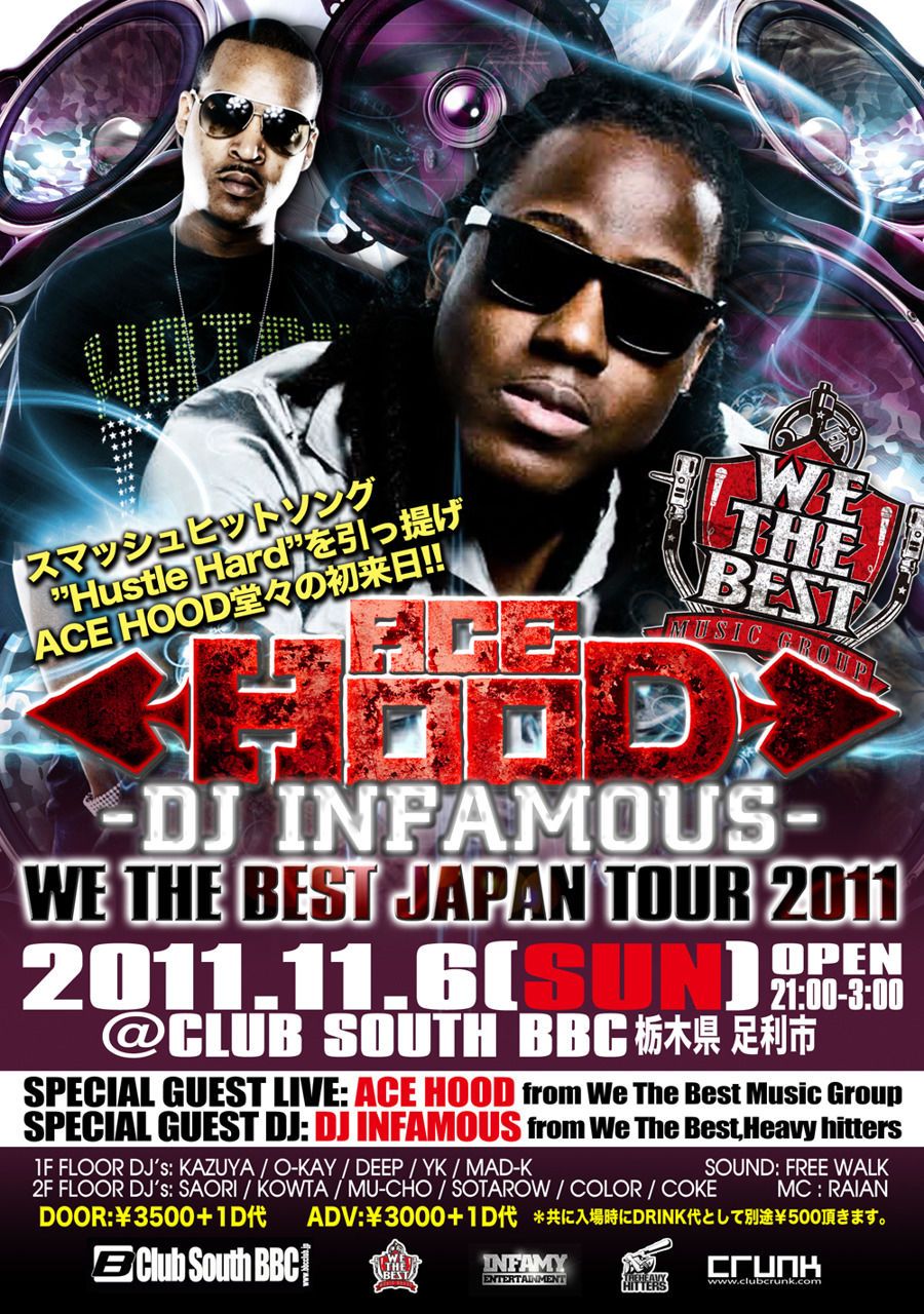ACE HOOD × DJ INFAMOUS "WE DA BEST JAPAN TOUR 2011"