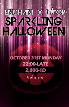 ENCHANT×L☆OP Presents "SPARKLING HALLOWEEN"