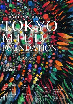 Tokyo Mild Foundation -1st Anniversary-