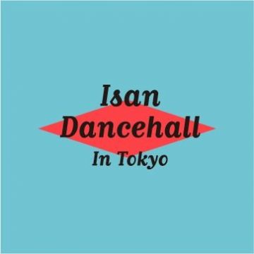 ISAN DANCEHALL IN TOKYO