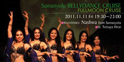 Samanyolu BELLYDANCE CRUISE ～FULLMOON CRUISE～