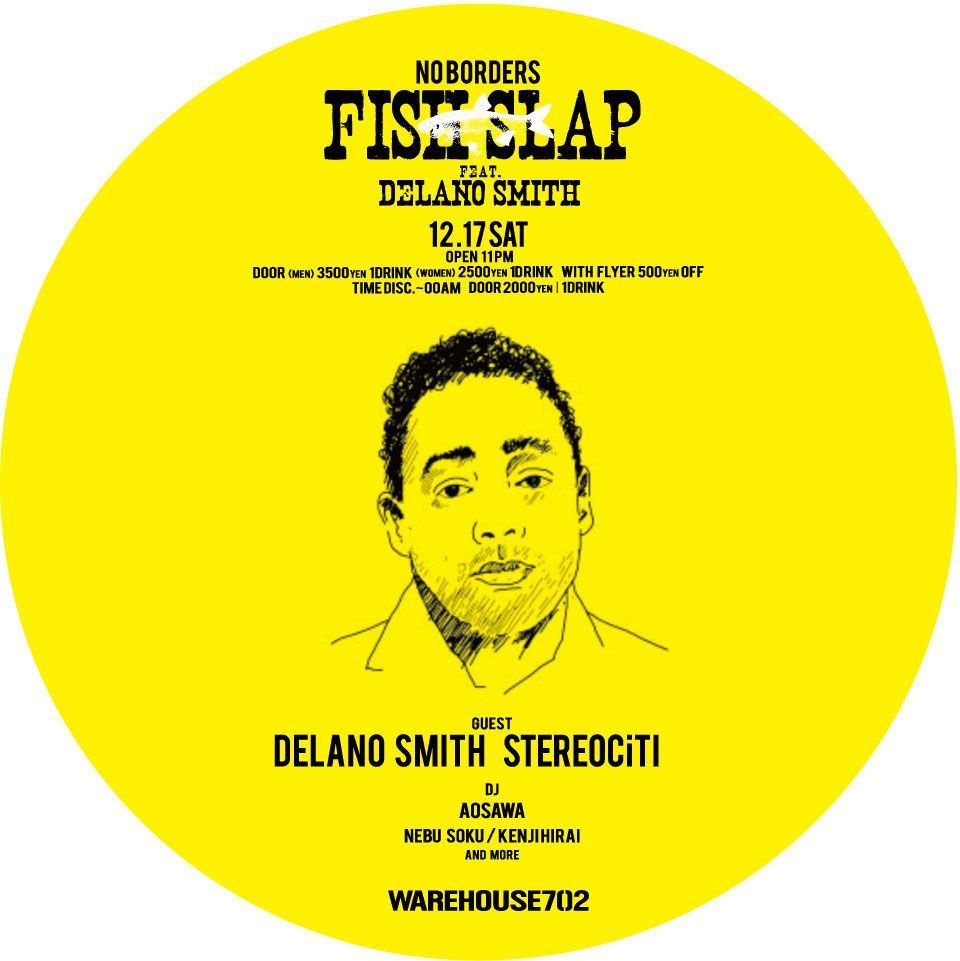 NO BORDERS presents FISH SLAP feat. DELANO SMITH