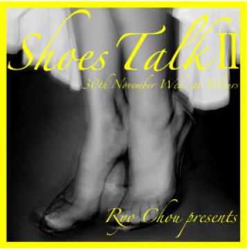 Ryo Chou presents "Shoes Talk 2"
