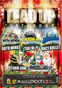 STORM ZONE & LUZROOTS presents LEAD UP SATURDAY ～X'MAS&END OF THEYEAR SPECIAL～
