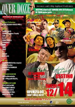 OVER DOZE -DESTINO,album&DJ SOMBRA MIX CD Release&DJ TASH come back party!!- / 12.14 WED