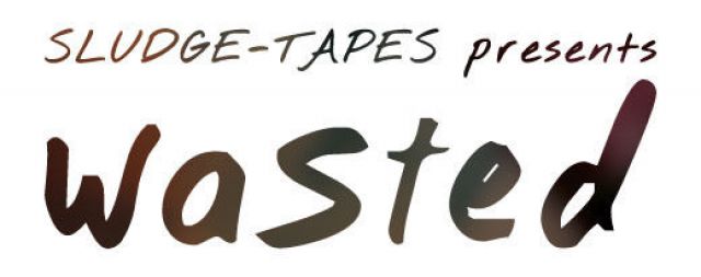 "wasted" feat Mark Fell