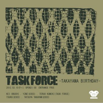 TASK FORCE – TAKAYAMA BIRTHDAY –