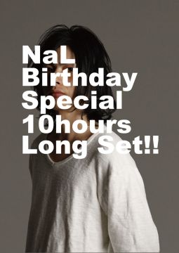 NaL Birthday Special Long Set!!