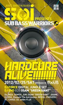 Soi -SUB BASS WARRIORS #10- HARDCORE ALIVE!!!