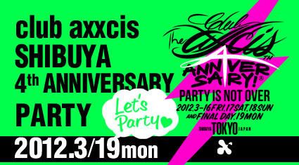 club axxcis SHIBUYA 4th Anniversary Party×Territory -DAY4-