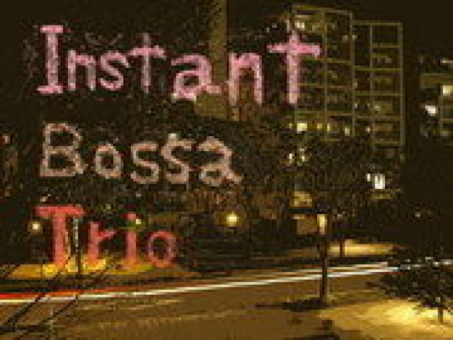 Instant Bossa Trio -1st Anniversary Session!!-