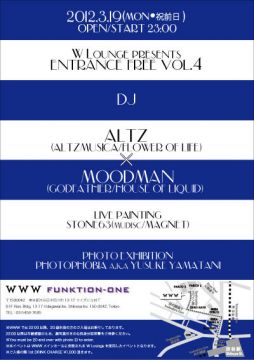 W Lounge presents ENTRANCE FREE vol.4〜ALTZ × MOODMAN〜