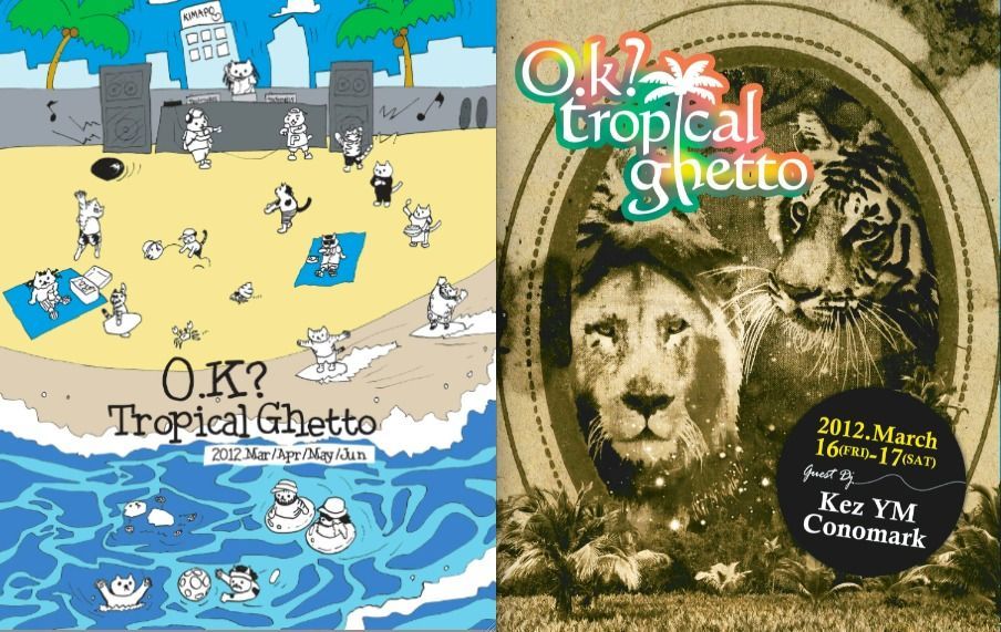 O.K? Tropical Ghetto  ★Kez YM&MASA a.k.a. Conomark@LOVEBALL