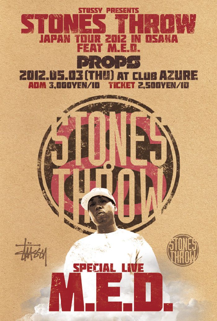 Stussy Presents Stones Throw Japan Tour 2012 in OSAKA feat. M.E.D.　PROPS GW SPECIAL