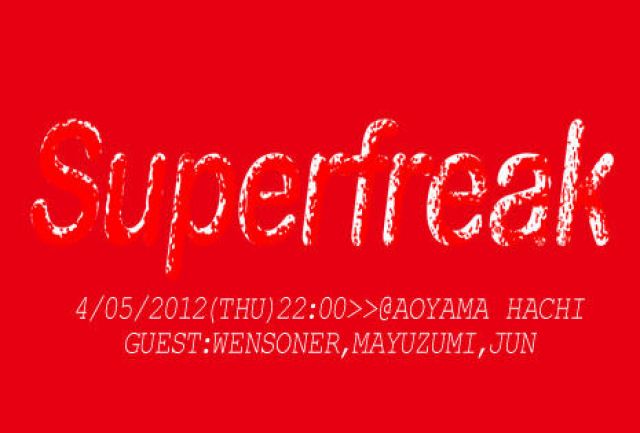 SUPER FREAK