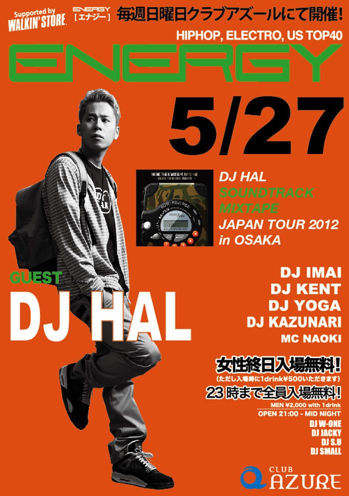 ENERGY -DJ HAL SOUNDTRACK MIXTAPE JAPAN TOUR 2012 in OSAKA-
