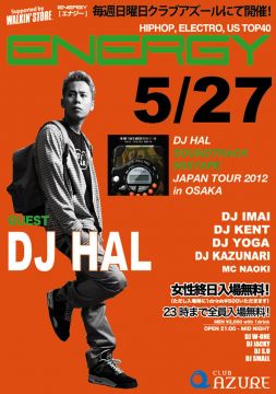 ENERGY -DJ HAL SOUNDTRACK MIXTAPE JAPAN TOUR 2012 in OSAKA-