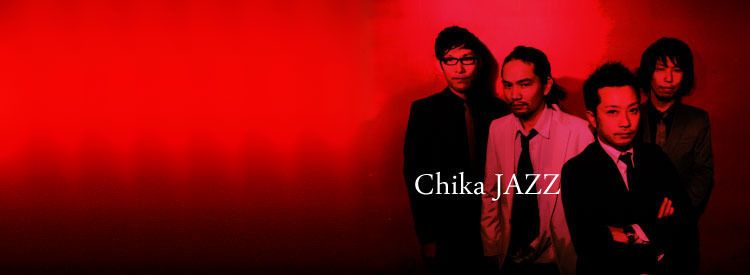 Chika JAZZ