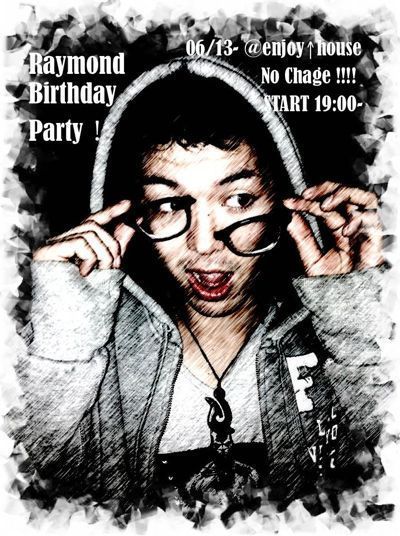 レイモンド - 21th Birthday Party!