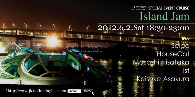 JICOO SPECIAL CRUISE - Island Jam -