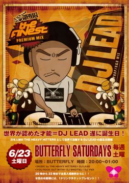 BUTTERFLY SATURDAYS -DJ LEAD Birthday Bash!!-