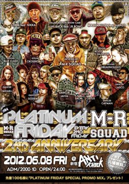 "PLATINUM FRIDAY" & "M-R SQUAD" ～2ND ANNIVERSARY～